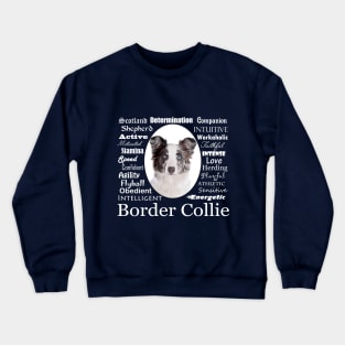 Border Collie Traits Crewneck Sweatshirt